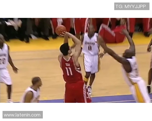 姚明在NBA赛场上的最佳助攻瞬间回顾与精彩解析